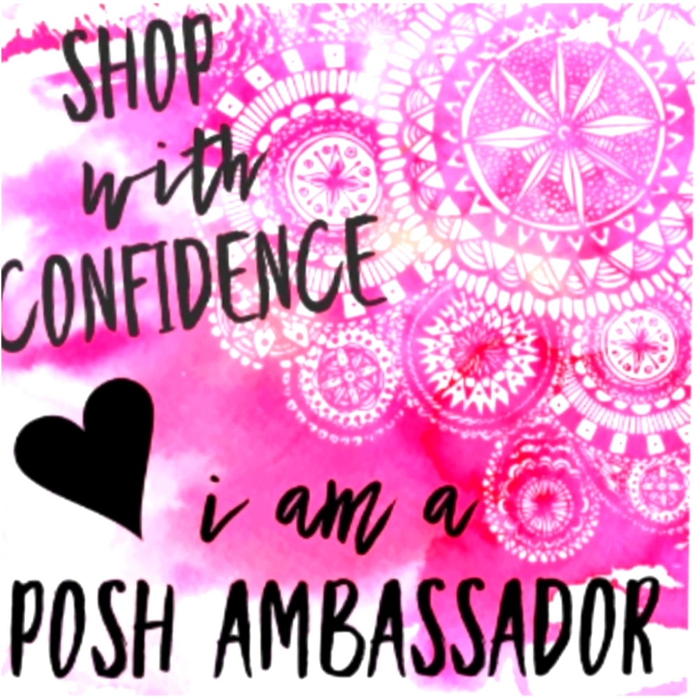 I AM A POSH AMBASSADOR 😉